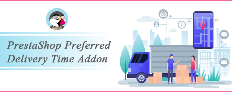 Knowband-PrestaShop-Preferred-Delivery-Time-Addon