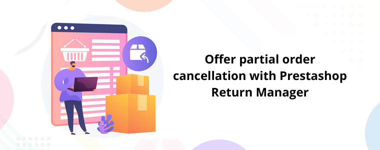 Offer partial order cancellation with Prestashop Return Manager