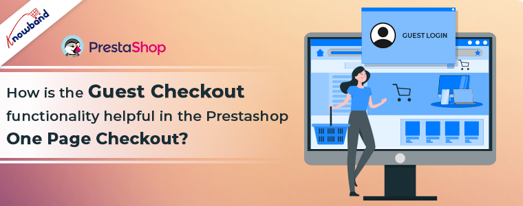 Guest checkout function in prestashop one page checkout by knowband