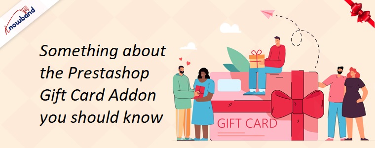 Quelque chose à propos du module de carte-cadeau Prestashop que vous devez savoir