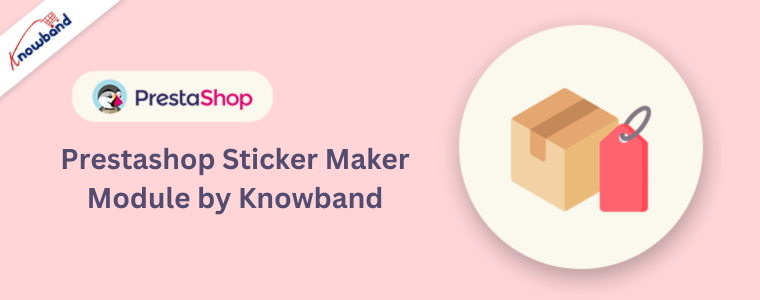 Prestashop Sticker Maker Module by Knowband