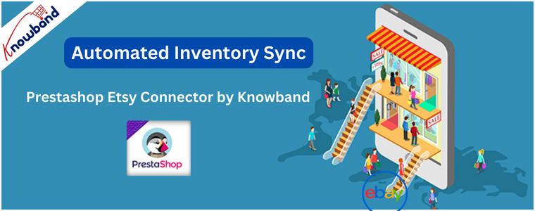 Sincronización de inventario automatizada con Prestashop Etsy Connector de Knowband