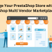 Supercharge Your PrestaShop Store with Knowband's Prestashop Multi Vendor Marketplace Module