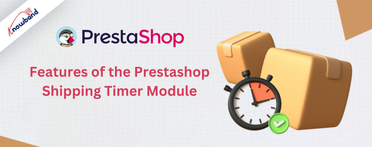 Features of the Prestashop Shipping Timer Module