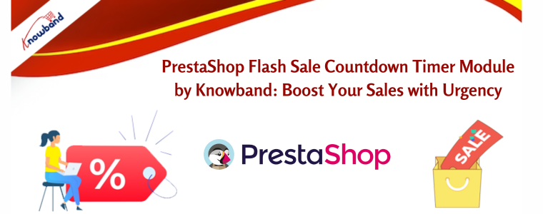 Modulo timer per il conto alla rovescia per la vendita flash PrestaShop di Knowband Aumenta le tue vendite con urgenza