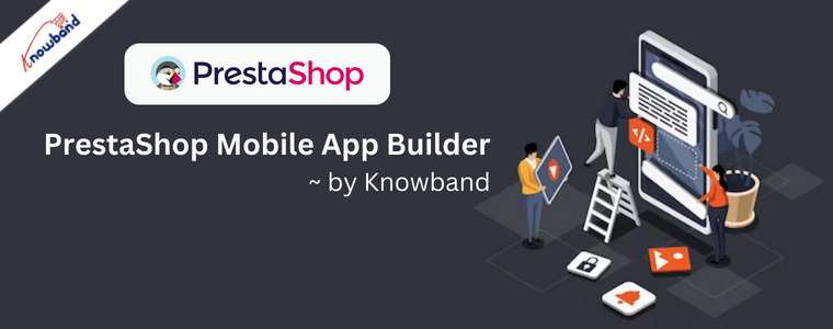 Créateur d'applications mobiles PrestaShop par Knowband