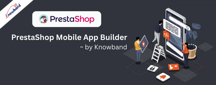 Generatore di app per dispositivi mobili PrestaShop di Knowband