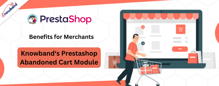 Knowband﻿‘s Prestashop Abandoned Cart Module