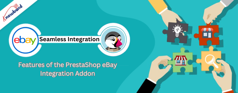 Features of the PrestaShop eBay Integration Addon