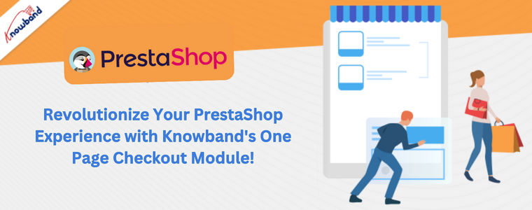 Revolutionieren Sie Ihr PrestaShop-Erlebnis mit dem One-Page-Checkout-Modul von Knowband!