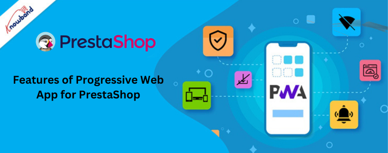 Features of Progressive Web App for PrestaShop