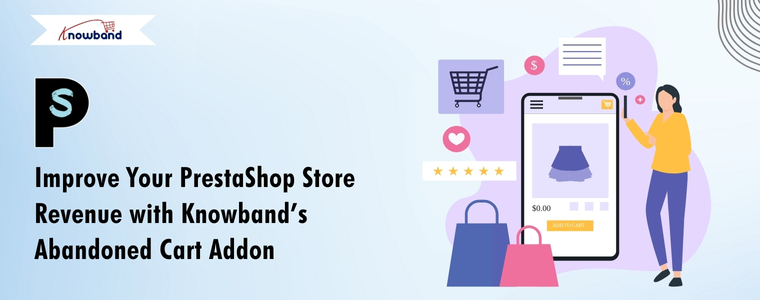 Mejore los ingresos de su tienda PrestaShop con el complemento de carrito abandonado de Knowband