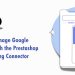 Effortlessly Manage Google Shopping Feeds with the Prestashop Google Shopping Connector