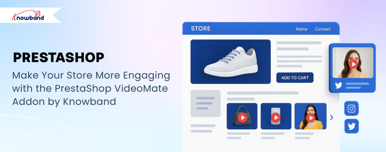 Machen Sie Ihren Shop mit dem PrestaShop VideoMate-Add-on von Knowband ansprechender