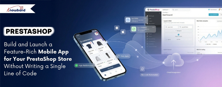 PrestaShop Mobile App Builder converting online store into Android and iOS mobile app